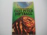 Illustrated guide to fastpitch softball