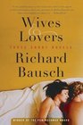 Wives  Lovers Three Short Novels