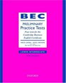 BEC Practice Tests Preliminary Book with Answers Preliminary Four Tests for the Cambridge Business English Certificate