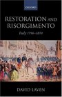 Restoration and Risorgimento Italy 1796  1870