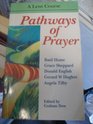 Pathways of Prayer A Lent Course
