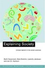 Explaining Society Critical Realism in the Social Sciences