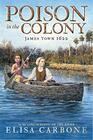 Poison in the Colony James Town 1622