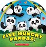 Five Hungry Pandas A Count and Crunch Book