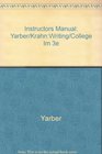Instructors Manual Yarber/KrahnWriting/College Im 3e