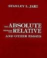 Absolute Beneath the Relative and Other Essays