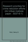 Research priorities for crime reduction efforts