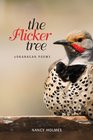 The Flicker Tree Okanagan Poems