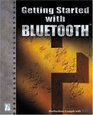 Getting Started with Bluetooth