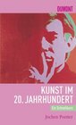 Schnellkurs Kunst im 20 Jahrhundert