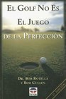 El Golf No Es el Juego de la Perfeccion / Golf Is Not a Game of Perfect