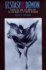 Ecstasy and the Demon Feminism and Nationalism in the Dances of Mary Wigman