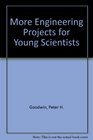 More Engineering Projects for Young Scientists