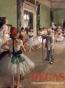 Degas The Uncontested Master