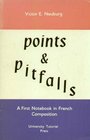 Points and Pitfalls First Notebook in French Composition