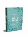 The Bible Recap A OneYear Guide to Reading and Understanding the Entire Bible Deluxe Edition  Sage Floral Imitation Leather