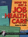 How To Get a Job in Health Care