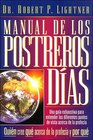 Manual De Los Postreros Dias/the Last Days Handbook