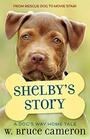 Shelby's Story A Puppy Tale
