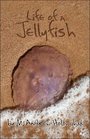 Life of a Jellyfish