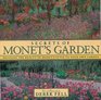 Secrets of Monet's Garden Bringing the Beauty of Monet's Style to Your Own Garden
