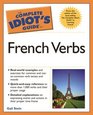 Complete Idiot's Guide to French Verbs