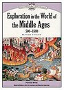 Exploration in the World of the Middle Ages, 500-1500 (Discovery & Exploration)