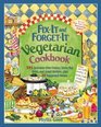 FixIt and ForgetIt Vegetarian Cookbook 565 Delicious SlowCooker StoveTop Oven and Salad Recipes Plus 50 Suggested Menus