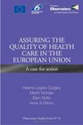 Assuring the Quality of Health Care in the European Union A Case for Action