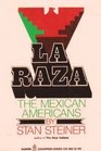 La/Raza the MexicanAmericans