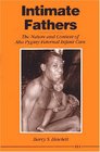 Intimate Fathers  The Nature and Context of Aka Pygmy Paternal Infant Care