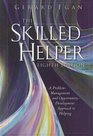 The Skilled Helper A Problem Management and Opportunity Development Approach to Helping