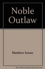 Noble Outlaw
