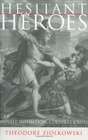 Hesitant Heroes Private Inhibition Cultural Crisis