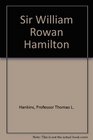 Sir William Rowan Hamilton