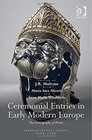 Ceremonial Entries in Early Modern Europe The Iconography of Power