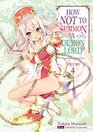 How NOT to Summon a Demon Lord Volume 4