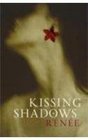 Kissing Shadows