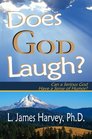 Does God Laugh Can a Serious God Have a Sense of Humor