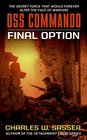 OSS Commando Final Option