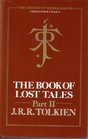 The Book of Lost Tales History of MiddleEarth Vol 2
