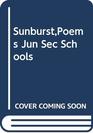 Sunburst Poems for Junior and Secondary Schools