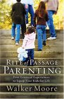 Rite of Passage Parenting Four Essential Experiences to Equip Your Kids for Life