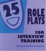 25 Role Plays For Interview Training