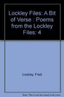 Lockley Files A Bit of Verse  Poems from the Lockley Files
