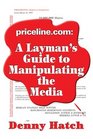 Pricelinecom A Layman's Guide to Manipulating the Media