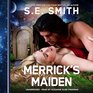 Merrick's Maiden Cosmos' Gateway Book 5