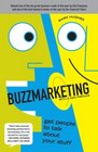 Buzzmarketing Get People to Talk About Your Stuff