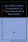 Cps 2004 English Compendium of Pharmaceuticals  Specialities