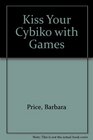 Kiss Your Cybiko with Games